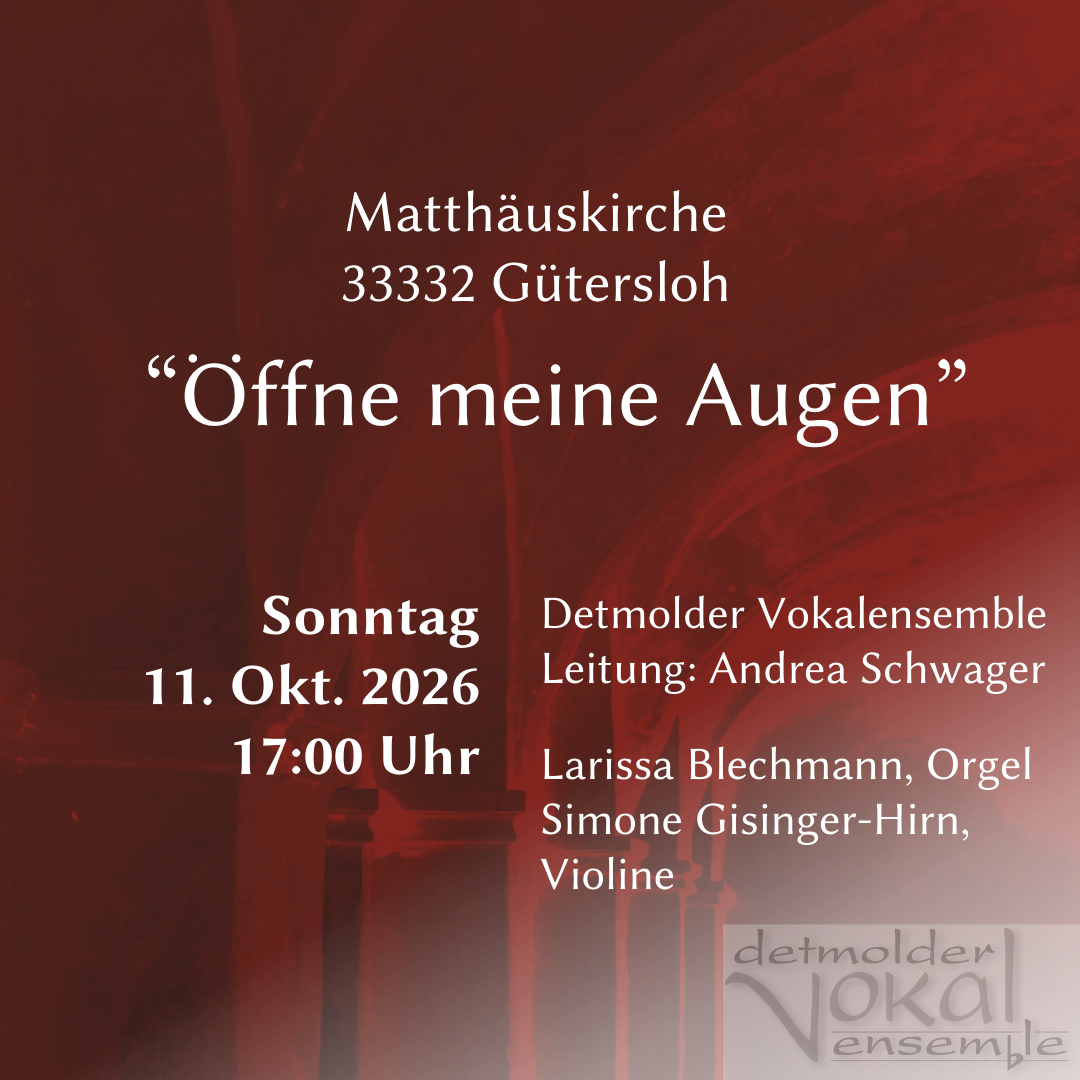 „Öffne meine Augen“ – Chorkonzert